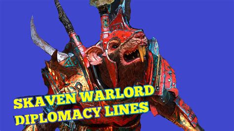 Skaven Warlord Diplomacy Lines. Total War Warhammer 2.